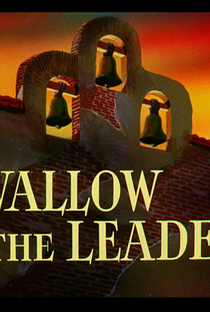 Swallow the Leader - Poster / Capa / Cartaz - Oficial 1
