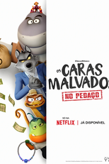 Os Caras Malvados: No Pedaço (1ª Temporada) (The Bad Guys: Breaking In (Season 1))