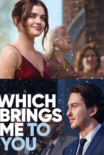 Which Brings Me to You - Poster / Capa / Cartaz - Oficial 2