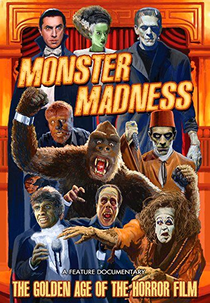 Monster Madness: The Golden Age of the Horror Film (Monster Madness: The Golden Age of the Horror Film)