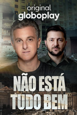 Huck e Zelensky: Não Está Tudo Bem (Huck e Zelensky: Não Está Tudo Bem)
