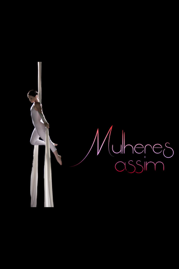 Poster de Franquia Mulheres Assim (2016)