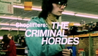Shoplifters: The Criminal Hordes (1983)