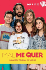 Mal Me Quer (Mal Me Quer)