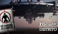 FGCast #16 - Distrito 9 [Podcast]
