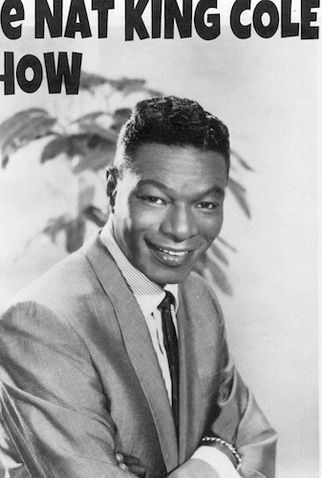Poster 1 de TV The Nat King Cole Show (1956)