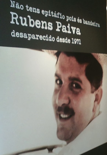 Rubens Paiva, Desaparecido Desde 1971 (Rubens Paiva, Desaparecido Desde 1971)