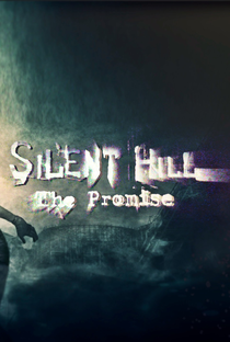 Silent Hill: The Promise - Poster / Capa / Cartaz - Oficial 1