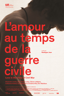 O Amor em Tempos de Guerra Civil - Poster / Capa / Cartaz - Oficial 3