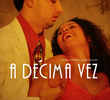 A Décima Vez