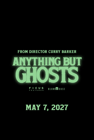 Poster 1 de Filme Anything But Ghosts (2027)