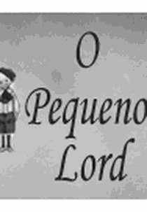 O Pequeno Lord  (O Pequeno Lord )