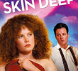 Skin Deep