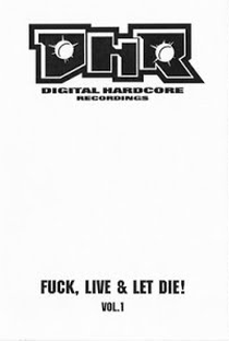 Digital Hardcore Recordings: Fuck, Live & Let Die! - Poster / Capa / Cartaz - Oficial 1
