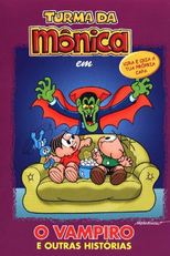 Turma da Monica em: O Vampiro e Outras Histórias (Turma da Monica em: O Vampiro e Outras Histórias)