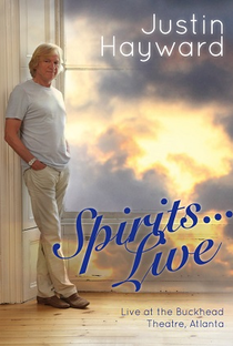 Justin Hayward: Spirits... Live - Poster / Capa / Cartaz - Oficial 1