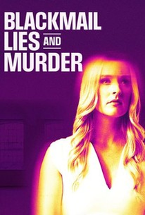 Blackmail, Lies and Murder - Poster / Capa / Cartaz - Oficial 1