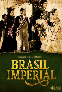 Brasil Imperial (1ª Temporada) - Poster / Capa / Cartaz - Oficial 1