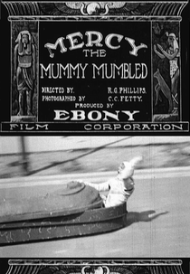 A Múmia Resmungou (Mercy, The Mummy Mumbled)