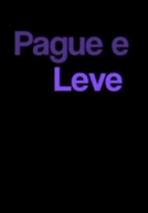 Pague e Leve (1ª Temporada)