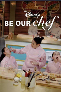 Be Our Chef (1ª Temporada) - Poster / Capa / Cartaz - Oficial 1