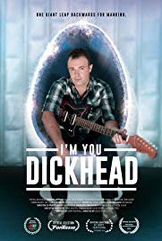 Poster 1 de Curta I'm You, Dickhead (2014)