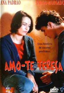 Amo-te Teresa (Amo-te Teresa)
