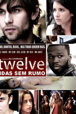 Twelve: Vidas sem Rumo (Twelve)