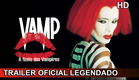 Vamp: A Noite dos Vampiros 1986 Trailer Oficial Legendado