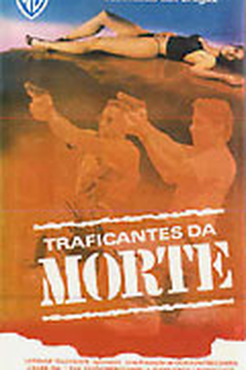  de Filme Traficantes da Morte (1991)