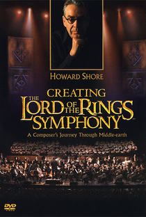 Howard Shore: Creating the Lord of the Rings Symphony - Poster / Capa / Cartaz - Oficial 1