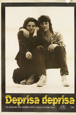Depressa, Depressa (Deprisa, Deprisa)