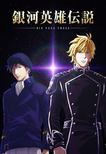 Legend of The Galactic Heroes - 2018 (1ª Temporada) (Ginga Eiyuu Densetsu: Die Neue These - Kaikou)