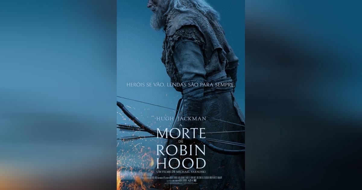 Trailer de A Morte de Robin Hood (2026) | Filmow
