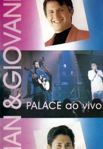 Gian e Giovani - Palace ao Vivo (Gian & Giovani: Palace Ao Vivo)