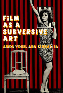 Film as a Subversive Art: Amos Vogel and Cinema 16 - Poster / Capa / Cartaz - Oficial 2