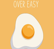 Over Easy