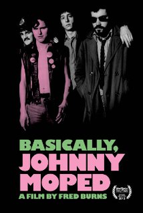Basically, Johnny Moped - Poster / Capa / Cartaz - Oficial 1