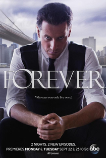 Forever: Uma Vida Eterna (1ª Temporada) - Poster / Capa / Cartaz - Oficial 1