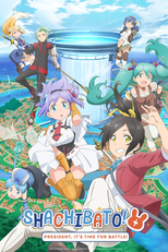 Shachibato! (1ª Temporada) (社長、バトルの時間です！)