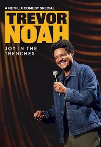 Trevor Noah: Alegria na Tristeza (Trevor Noah: Joy in the Trenches)