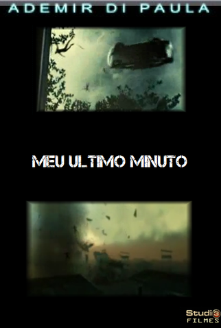 Poster 1 de Curta Meu Último Minuto (2010)