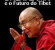 Dalai Lama e o Futuro do Tibet