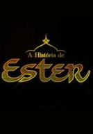 A História de Ester (A História de Ester)