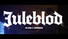 Trailer: «Juleblod»