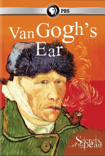 Secrets of the Dead: Van Gogh's Ear - Poster / Capa / Cartaz - Oficial 1