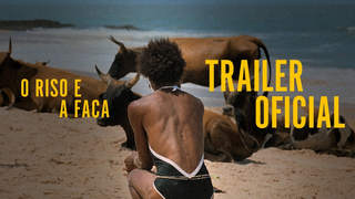 Trailer: O RISO E A FACA | Trailer Oficial