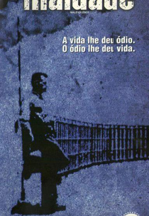 Maldade (Malevolence)