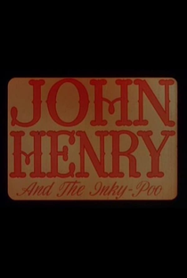 John Henry and the Inky-Poo - Poster / Capa / Cartaz - Oficial 1
