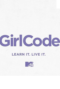 Girl Code (1ª Temporada) - Poster / Capa / Cartaz - Oficial 1